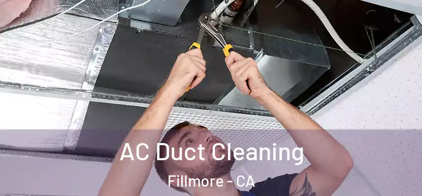  AC Duct Cleaning Fillmore - CA